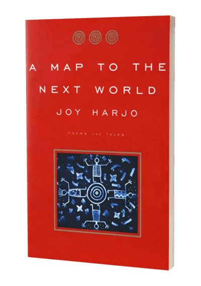 A Map to the Next World by Joy Harjo