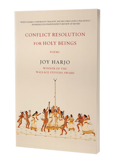 Conflict Resolution for Holy Beings by Joy Harjo