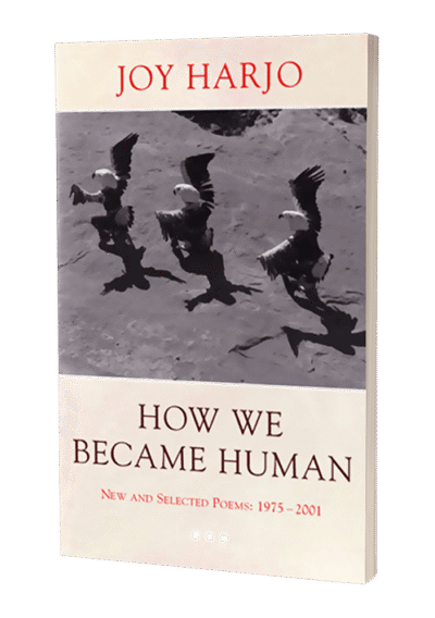 How We Became Human by Joy Harjo