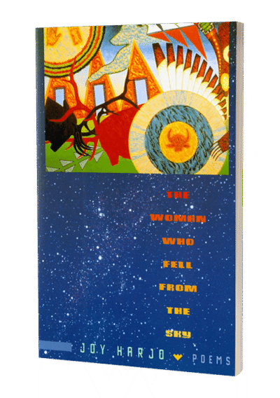 The Woman Who Fell From the Sky by Joy Harjo