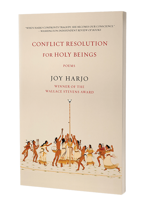 Conflict Resolution for Holy Beings by Joy Harjo